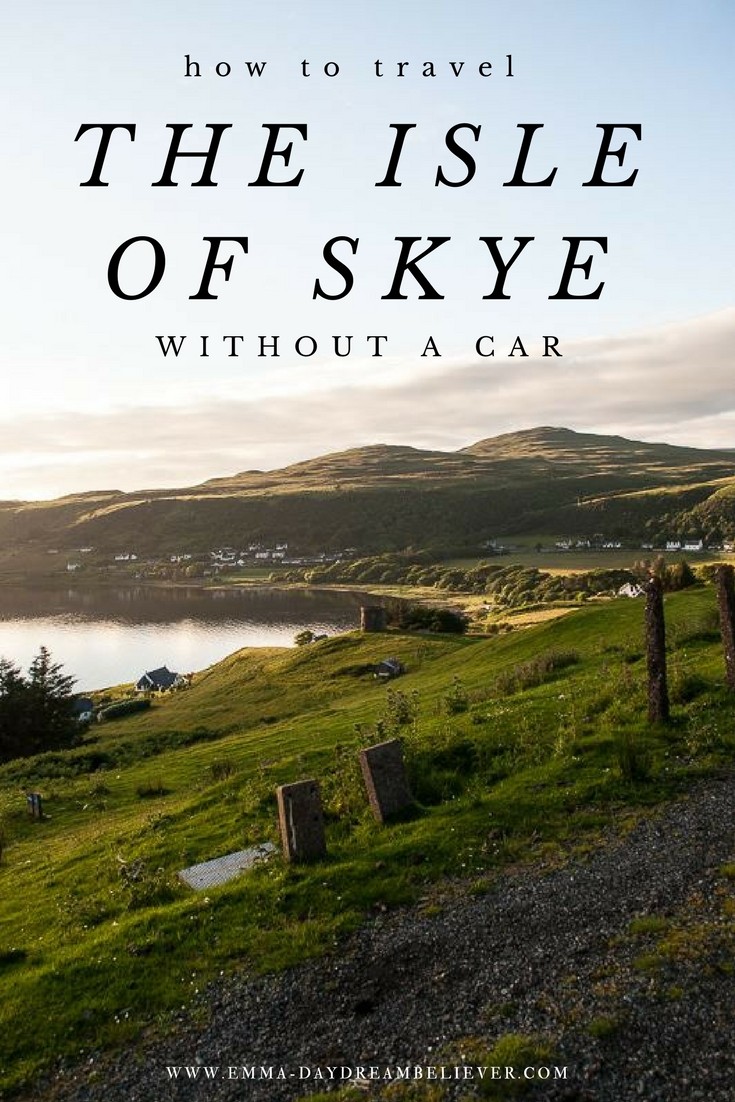 How to Travel the Isle of Skye Without a Car | www.emma-daydreambeliever.com